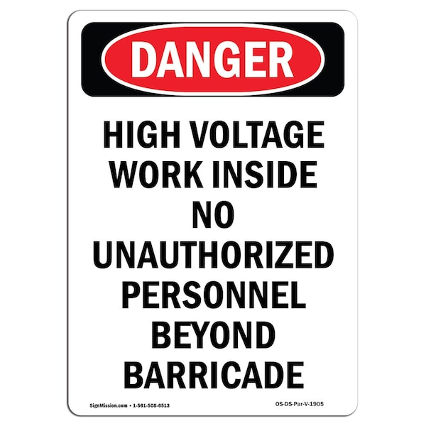 Safety Sign, OSHA Danger, 24" Height, Portrait High Voltage Work Inside, Portrait
